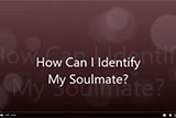 How can I identify my soulmate?